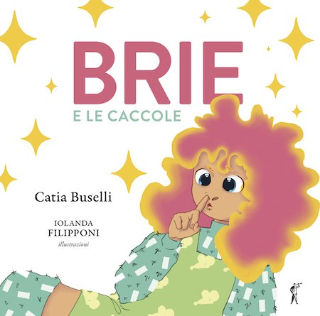 Brie e le caccole