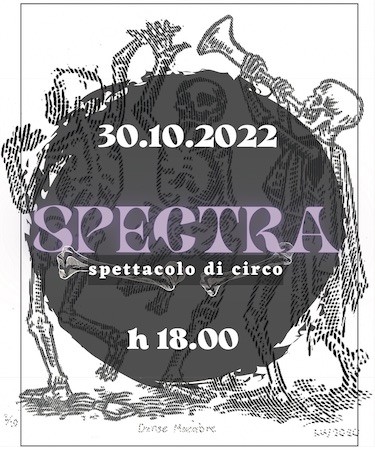 Spectra Spettacolo di circo da paura! Spectra Spectra Spettacolo di circo